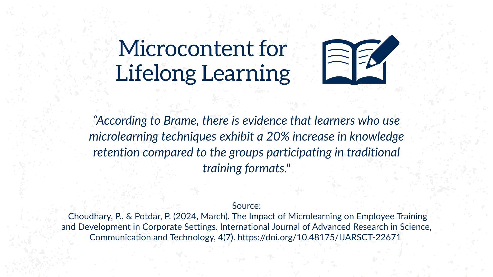 A citate from Brame about how effective microlearning is